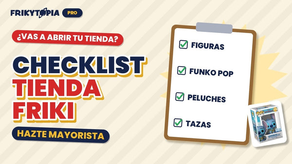 Checklist para tu tienda friki: lo que no puede faltar ✅