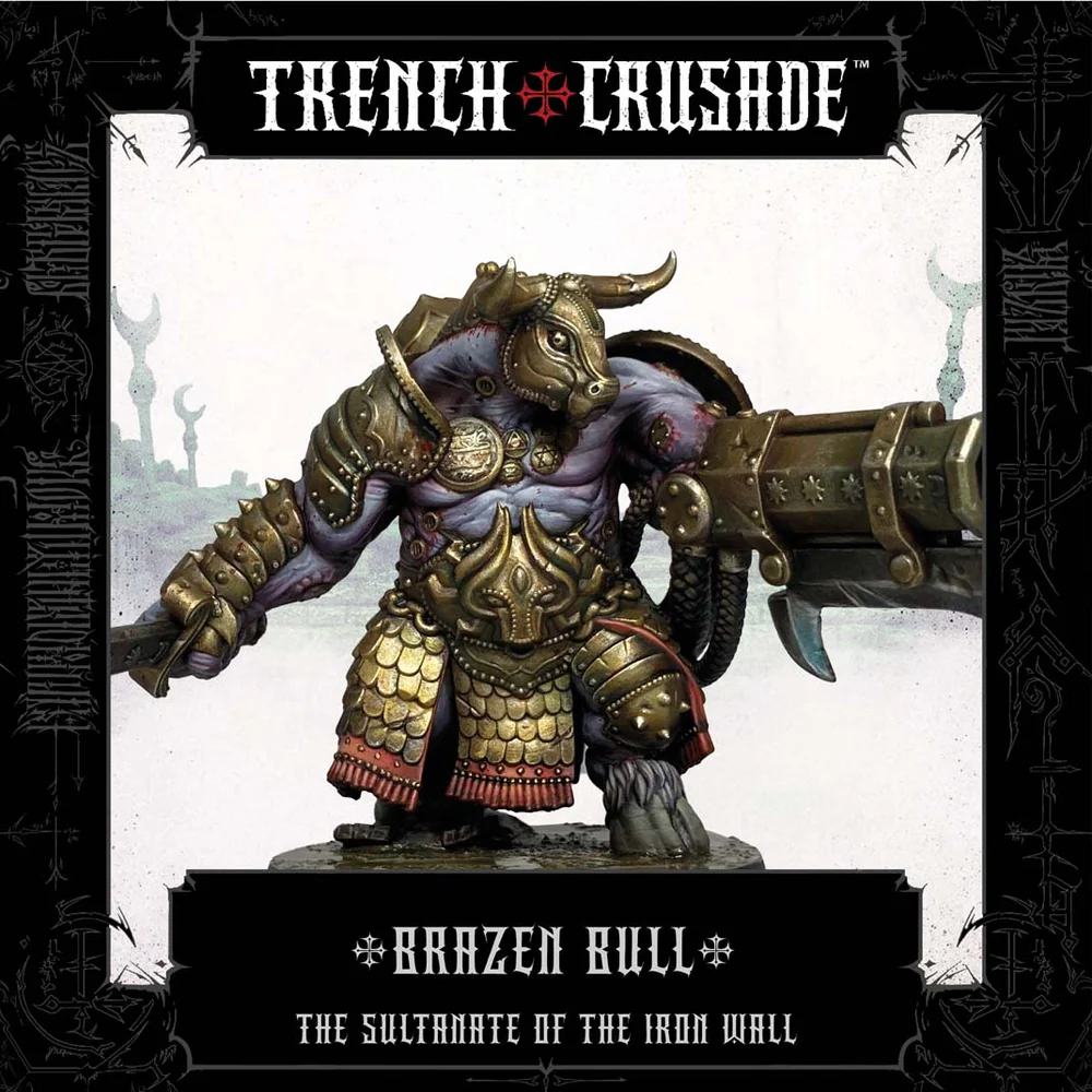 TRENCH CRUSADE BRAZEN BULL Frikytopia