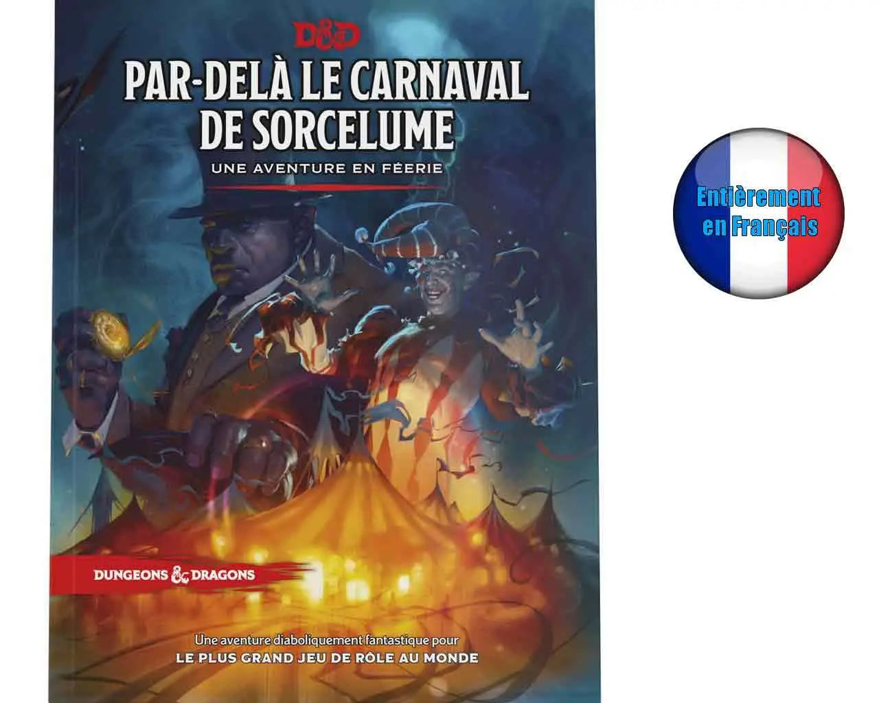 Dungeons & Dragons - Par-delà le Carnaval de Sorcelume - Version Française Frikytopia
