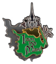 El Señor de los Anillos Pack de 2 Pins No Man can Kill Me & I Am No Man! 7 cm
